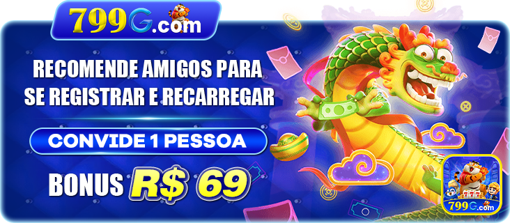 799g.com Convide amigos e ganhe bônus de R$ 69 no 799g.com Brasil